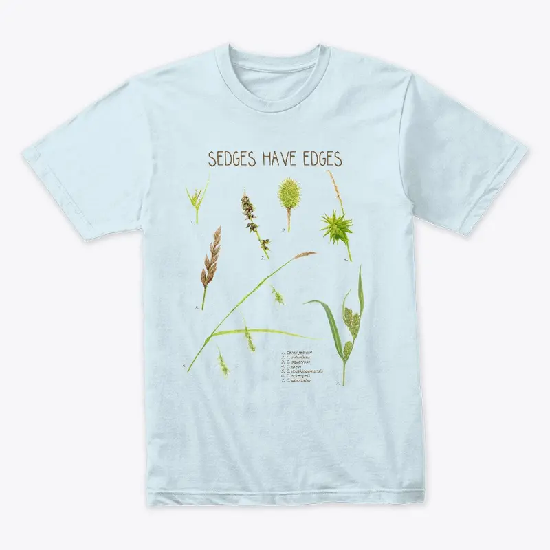 Sedges Have Edges T-shirt